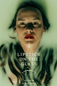 Lipstick on the Glass (OmU)