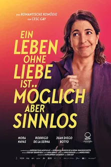 Ein Leben ohne Liebe ist möglich, aber sinnlos (OmU)